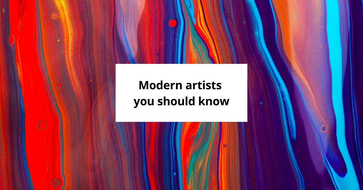 12 Modern Artists You Should Know  Displate Blog