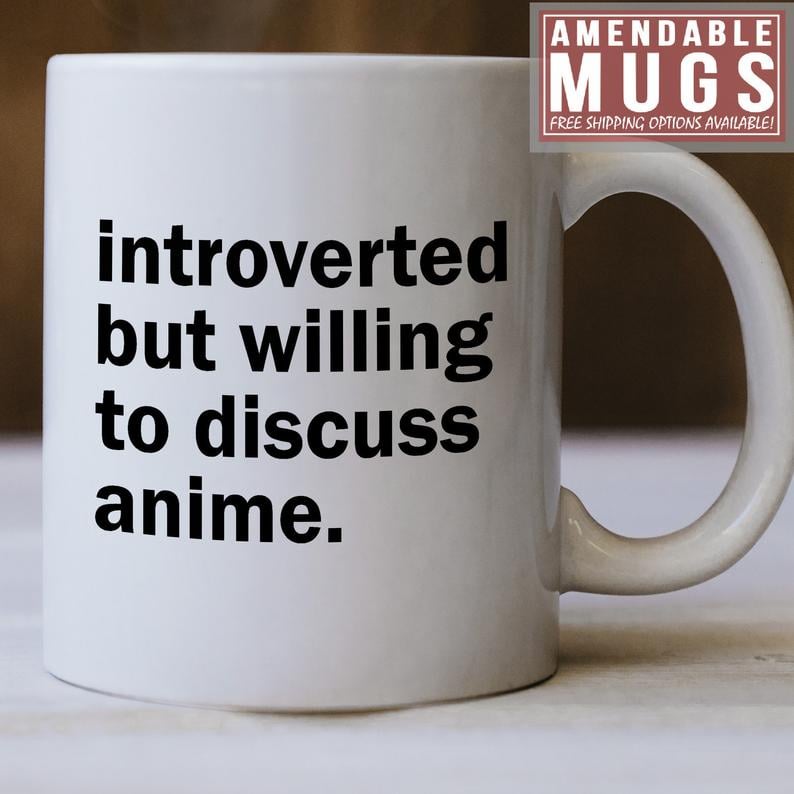 White 'introverted but willing to discuss anime' mug