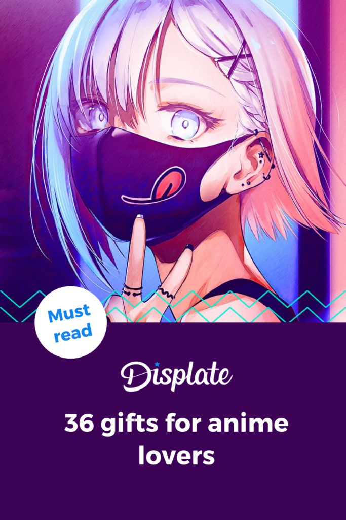 Best Gifts for Anime Fans 2022