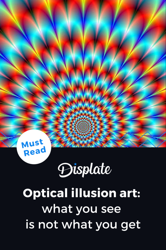 Optical Illusion Art: What You See Is Not What You Get