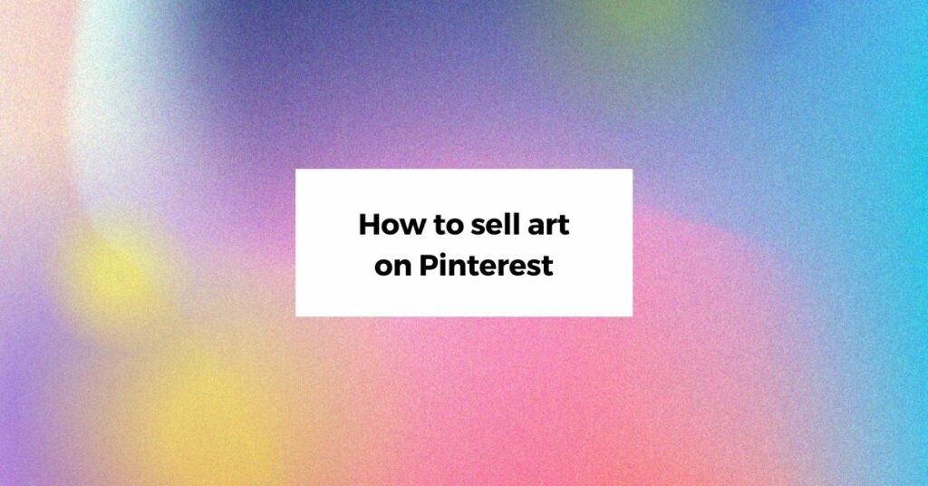 How to sell art on Pinterest Displate Blog