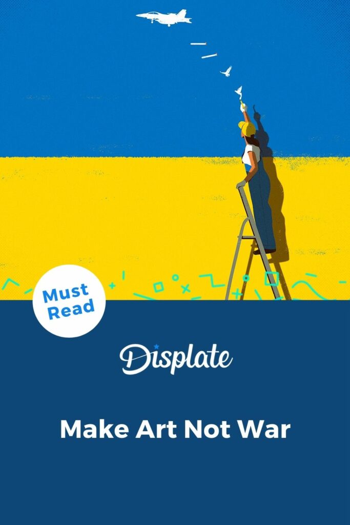 Make Art, Not War, For Ukraine