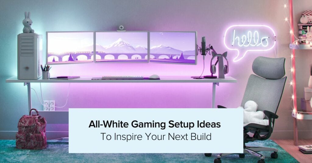 All White Gaming Setup Ideas To Inspire Your Next Build Displate Blog