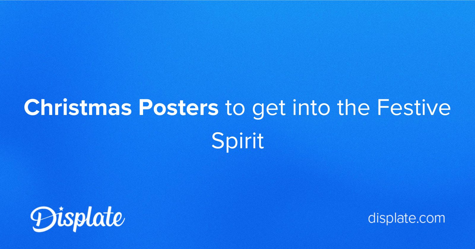 Christmas Posters to get into the Festive Spirit